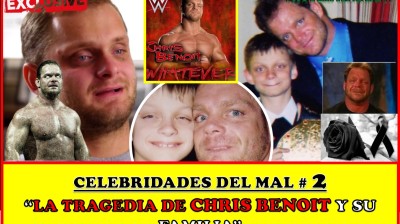 Celebridades del mal #2 CHRIS BENOIT WWE - Mister Andrew