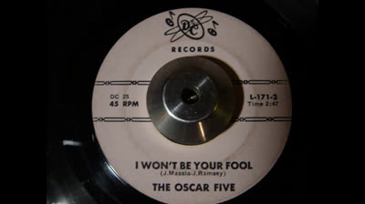 Oscar Five (1967) - I Won't Be Your Fool