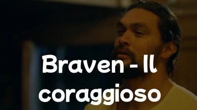 Braven - Il coraggioso [HD]