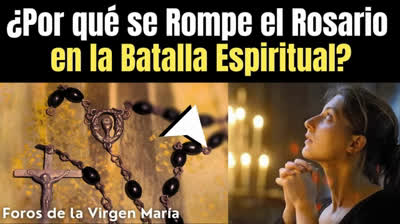 Rezar el Rosario es una Batalla Espiritual ¿Qué Significa que las Cuentas se Rompan