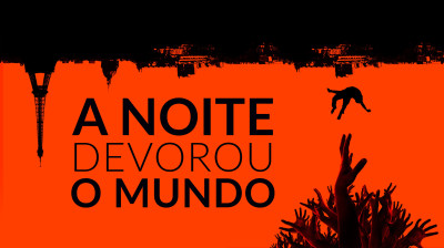 A Noite Devorou o Mundo - ❝Edw❞♋