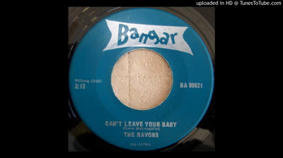 Ravons (1964) - Can't leave your baby