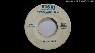 Kruisers (1965) - C'mon Sweet Baby
