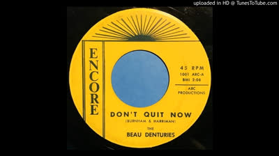 Beau Denturies (1966) - Don't Quit Now