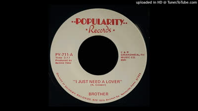 Brother (1967) - I Just Need A Lover