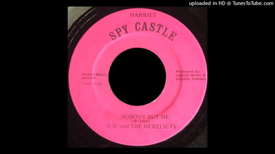 D.D. and The Derelicts (1967) - Nobody But Me