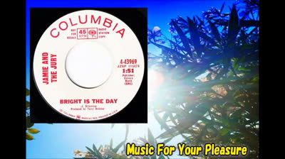 Jamie And The Jury (1967) - Bright Is The Day / This Too Shall Pass