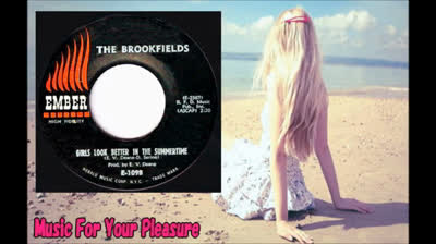 Brookfields (1963) - Girls Look Better In The Summertime