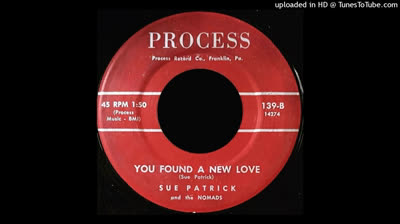Sue Patrick & The Nomads (1965) - You Found A New Love