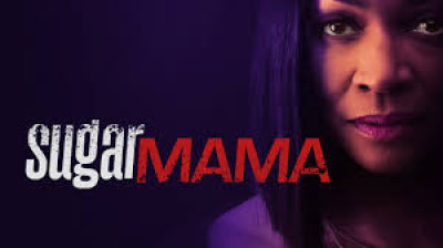 Watch 'Sugar Mama' (2025) Full Movie